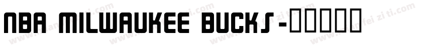 NBA Milwaukee Bucks字体转换